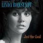 Linda Ronstadt: Classic Linda Ronstadt: Just One Look, LP,LP,LP