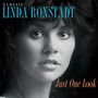 Linda Ronstadt: Just One Look: Classic Linda Ronstadt, 2 CDs, 2 CDs