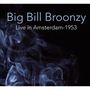 Big Bill Broonzy: Live In Amsterdam 1953, CD