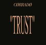 Corrado: Trust, Single 12"