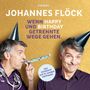 Johannes Flöck: Wenn Happy und Birthday getrennte Wege gehen - Kabarett-Tour 2017, CD
