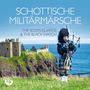 The Scots Guards & The Black Watch: Schottische Militärmärsche, CD, CD