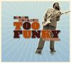 Hiram Bullock (geb. 1955): Too Funky 2 Ignore, CD