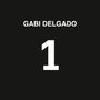 Gabi Delgado: 1, LP,LP