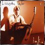 Livingston Taylor: Ink, CD