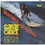 "DICK DALE AND HIS DEL-TONES" oben. "SURFER'S CHOICE" in Gelb. Surfer auf einer Welle. Meer im Hintergrund.