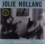 Jolie Holland: Escondida (15 Year Anniversary) (Limited Edition) (45 RPM), 2 LPs
