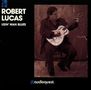 Robert Lucas: Usin' Man Blues, CD