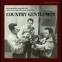 Country Gentlemen: Country Songs,Old And New, CD, CD