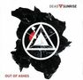 Text „DEAD BY SUNRISE“ oben rechts und „OUT OF ASHES“ unten links. Darunter ein abstraktes, schwarzes Design mit weißem Symbol., 2 LPs