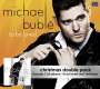 Michael Bublé (geb. 1975): To Be Loved (Christmas Double Pack), 2 CDs