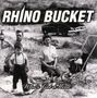 Rhino Bucket: Who's Got Mine, CD