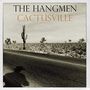 The Hangmen: Cactusville, CD