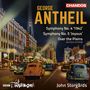 George Antheil (1900-1959): Symphonien Nr.4 & 5, CD