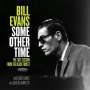 Bill Evans (Piano) (1929-1980): Some Other Time: The Lost Session From The Black Forest, 2 CDs