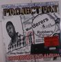 Project Pat: Murderers & Robbers (Limited Edition) (Translucent Black Ice Vinyl), LP