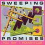 Text: "SWEEPING PROMISES" oben, "YOU SAY I ROMANTICIZE" unten. Abstraktes Design mit geometrischen Formen und bunten Farben., CD