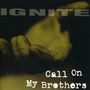 Ignite: Call On My Brothers, CD, CD