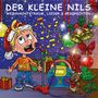 Der Kleine Nils: Weihnachtstraum - Lieder + Geschichten, CD