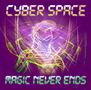 Cyber Space: Magic Never Ends, CD
