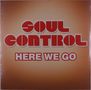 Soul Control: Here We Go, LP, LP