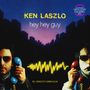 Ken Laszlo: Hey Hey Guy (40th Anniversary) (Limited Edition) (Colored Vinyl), Single 12"