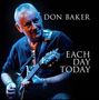 Don Baker: Each Day Today, CD, CD