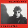 Ken Laszlo: Glasses Man, Single 12"