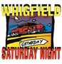 "WHIGFIELD" und "SATURDAY NIGHT" in großen Buchstaben, mit einem roten Auto bei Nacht als bunte Illustration., Single 12"