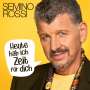 Semino Rossi: Heute hab ich Zeit für dich, CD