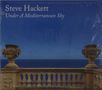 Steve Hackett: Under A Mediterranean Sky, CD