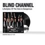 Blind Channel: Lifestyles Of The Sick & Dangerous (180g), 1 LP und 1 CD