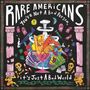 Rare Americans: You're Not A Bad Person, It's Just A Bad World, CD