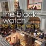 The Black Watch: For All The World, CD, CD