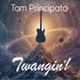 "Tom Principato" und "Twangin'!" im Vordergrund, ein Berg und eine Gitarre vor einem kosmischen Hintergrund., CD