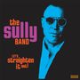 The Sully Band: Let's Straighten It Out!, CD, CD