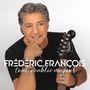 "Frédéric François, tout s'oublie un jour." Ein Mann mit Gitarre lächelt und stützt sein Kinn auf die Hand., CD