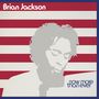 "Brian Jackson" oben, "now more than ever" unten in Blau. Silhouette eines Mannes vor roten und weißen Streifen., 3 LPs