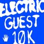 Electric Guest: 10K, LP