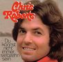 Text oben: "Chris Roberts". Text unten links: "Du kannst nicht immer siebzehn sein". Gesicht eines lächelnden Mannes., CD