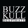Texte: "BUZZ KULL" und "DEEP HATE" in Weiß auf schwarzem Hintergrund.