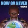 Giggs: Now Or Never: The Mixtape, CD