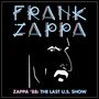 Frank Zappa: Zappa '88: The Last U.S. Show, CD,CD