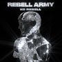 KC Rebell: Rebell Army, CD