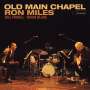 Ron Miles: Old Main Chapel (Live At Boulder, CO  2011), CD