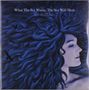 Sarah Blasko: What The Sea Wants, The Sea Will Have (Transparent Blue Vinyl), 2 LPs