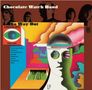 Chocolate Watch Band: No Way Out, CD