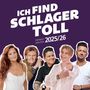 Ich find Schlager toll - Herbst/Winter 2025/26, 2 CDs
