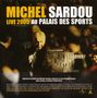 Michel Sardou: Live 2005 Au Palais Des Sports, 2 CDs