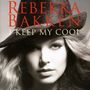 Rebekka Bakken: I Keep My Cool, CD